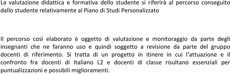 uso e quindi soggetto a revisione da parte del gruppo docenti di riferimento.