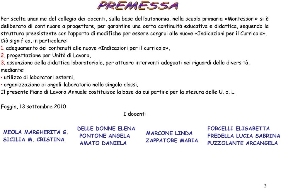 adeguamento dei contenuti alle nuove «Indicazioni per il curricolo», 2. progettazione per Unità di Lavoro, 3.