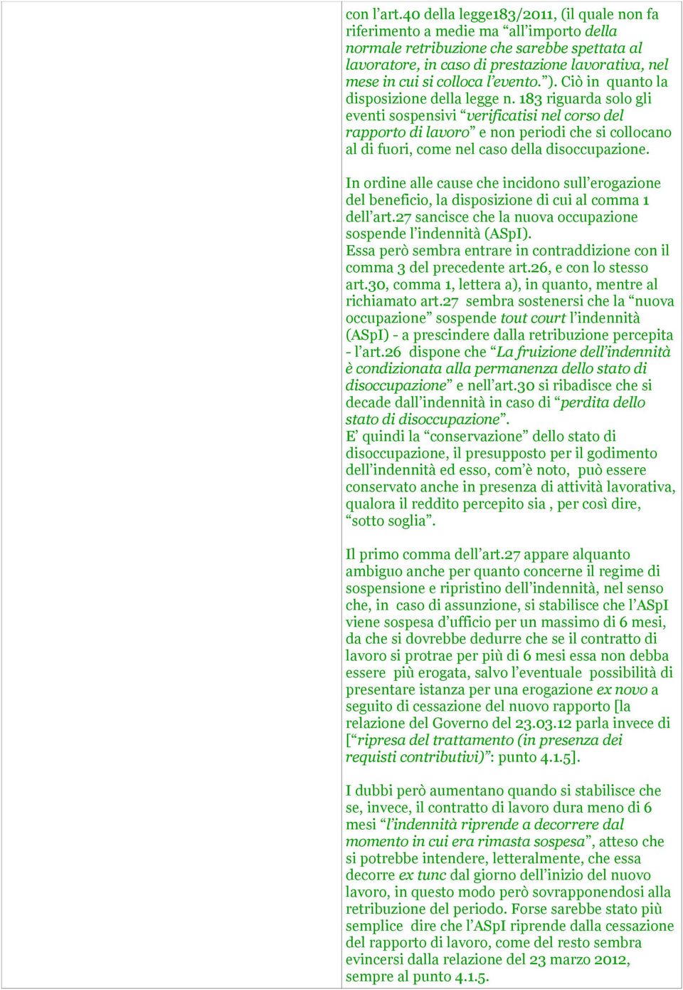 colloca l evento. ). Ciò in quanto la disposizione della legge n.