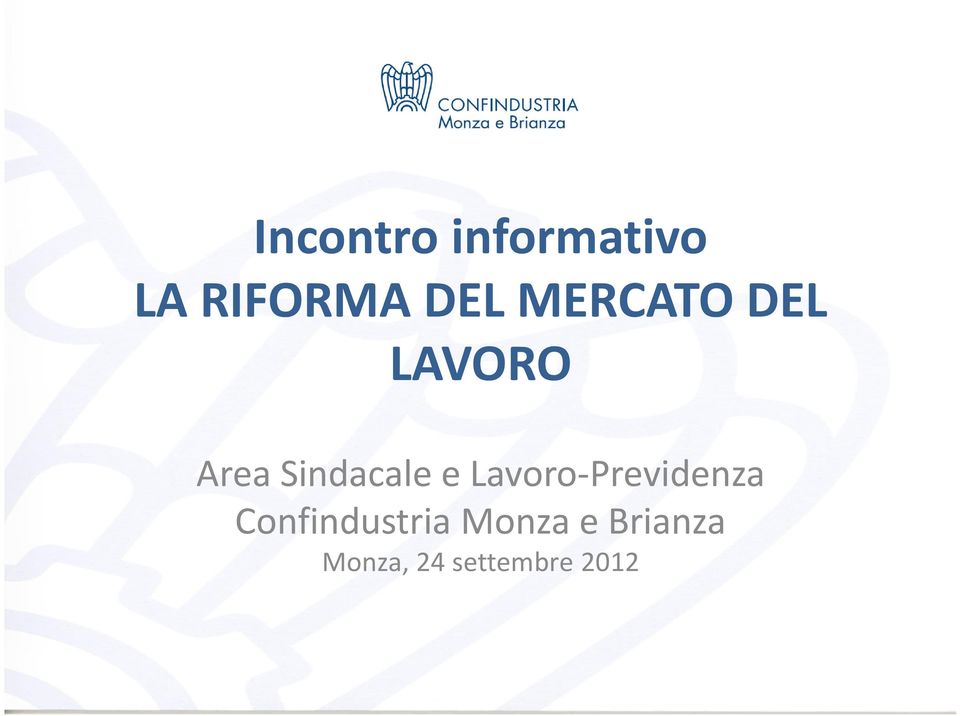 Lavoro-Previdenza Confindustria