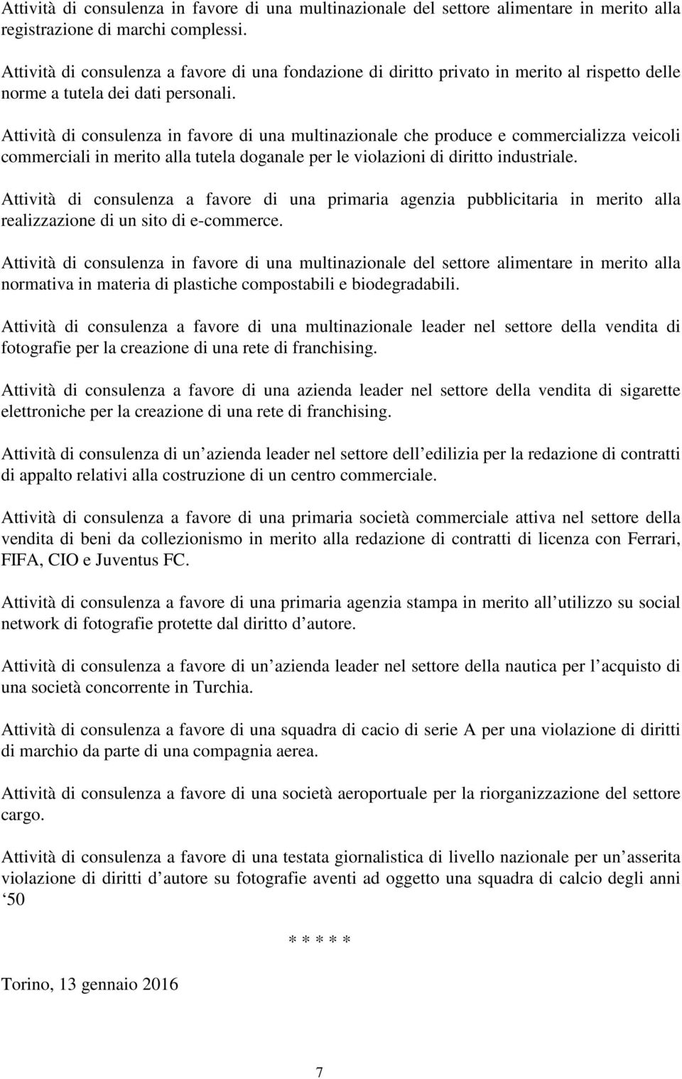 Attività di consulenza in favore di una multinazionale che produce e commercializza veicoli commerciali in merito alla tutela doganale per le violazioni di diritto industriale.