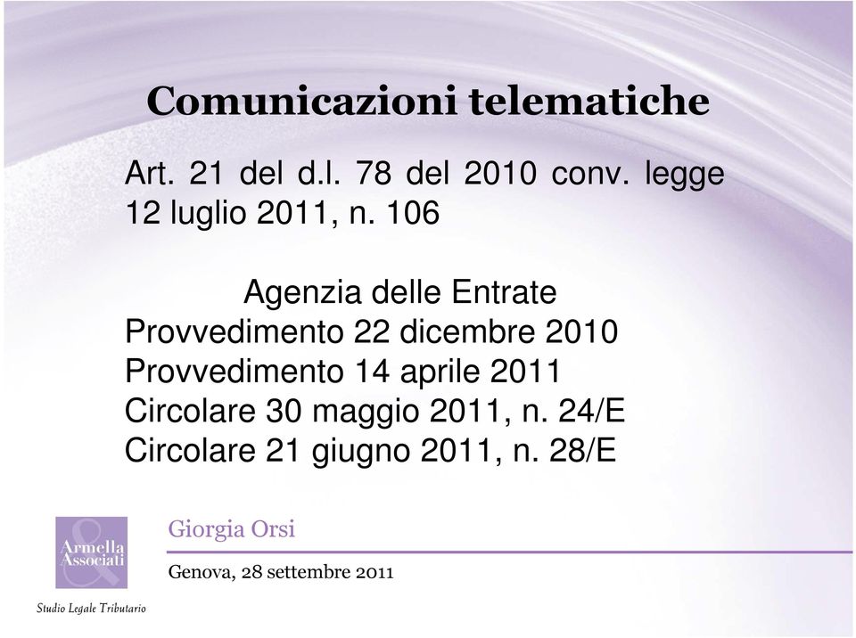 106 Agenzia delle Entrate Provvedimento 22 dicembre 2010