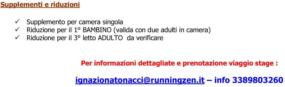 il 3 letto ADULTO da verificare Per informazioni dettagliate e