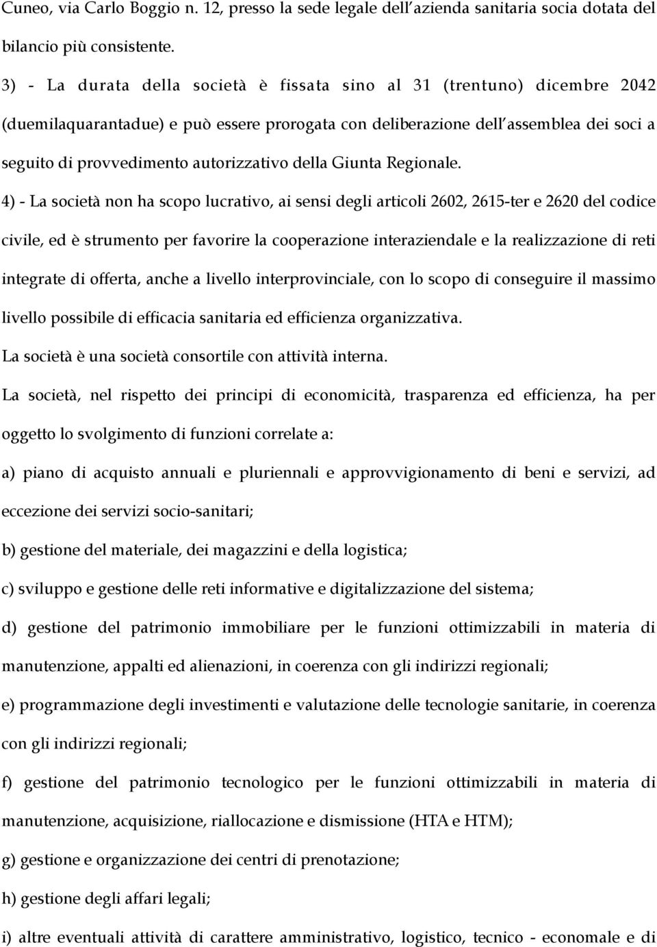 autorizzativo della Giunta Regionale.