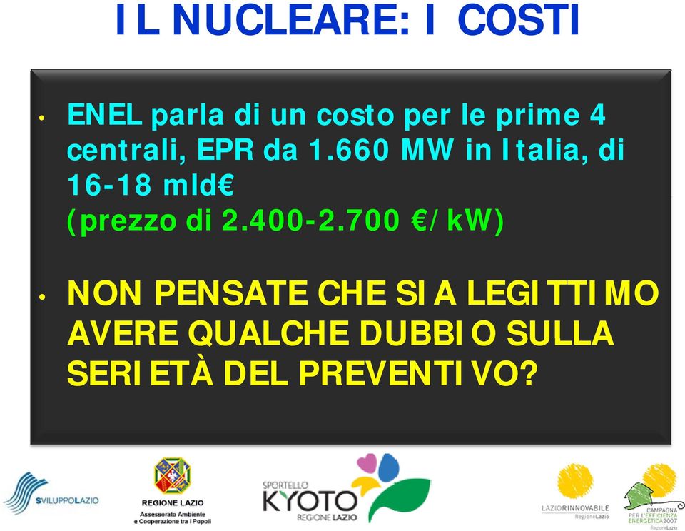 660 MW in Italia, di 16-1818 mld (prezzo di 2.400-2.