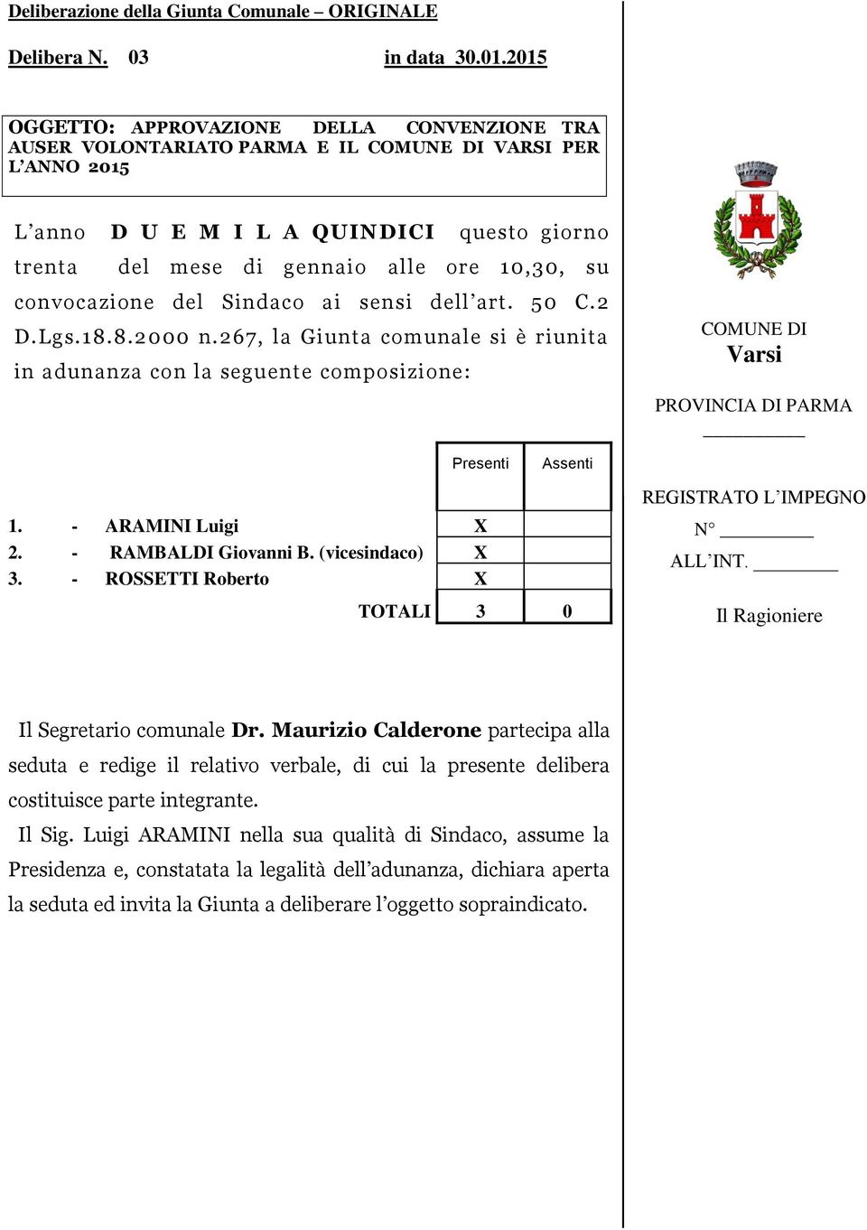 su convocazione del Sindaco ai sensi dell art. 50 C.2 D.Lgs.18.8.2000 n.