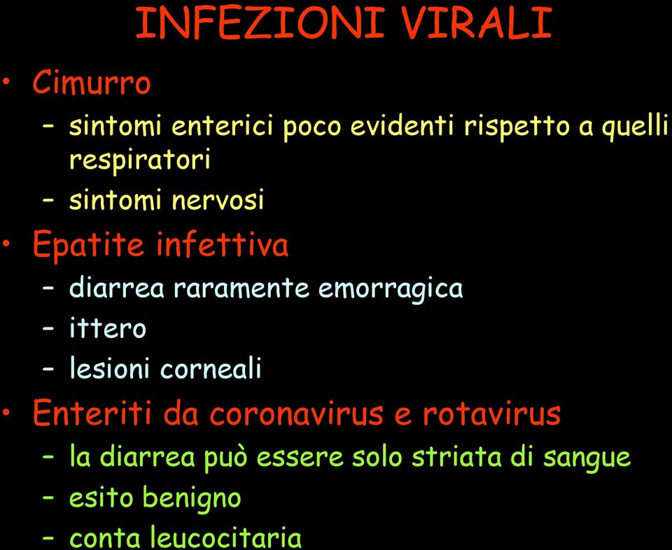 emorragica ittero lesioni corneali Enteriti da coronavirus e rotavirus