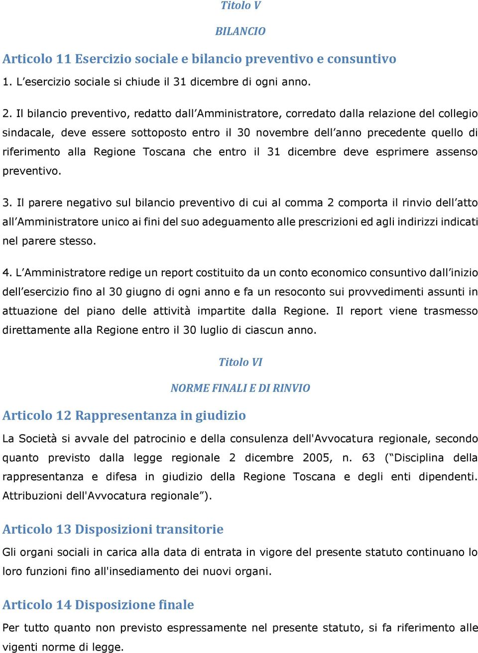 Regione Toscana che entro il 31