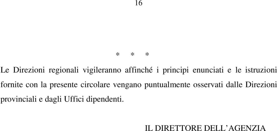 circolare vengano puntualmente osservati dalle Direzioni