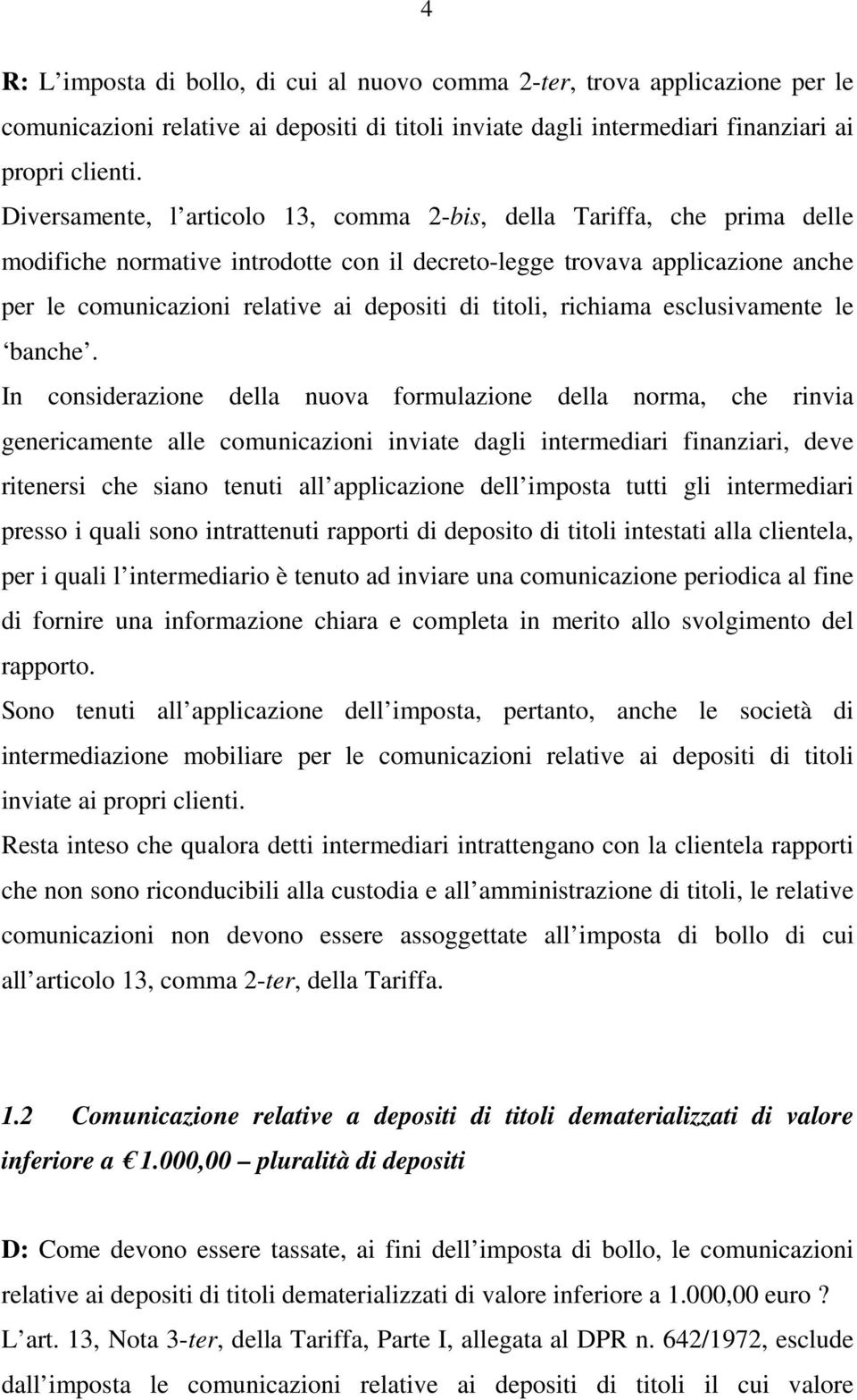 titoli, richiama esclusivamente le banche.