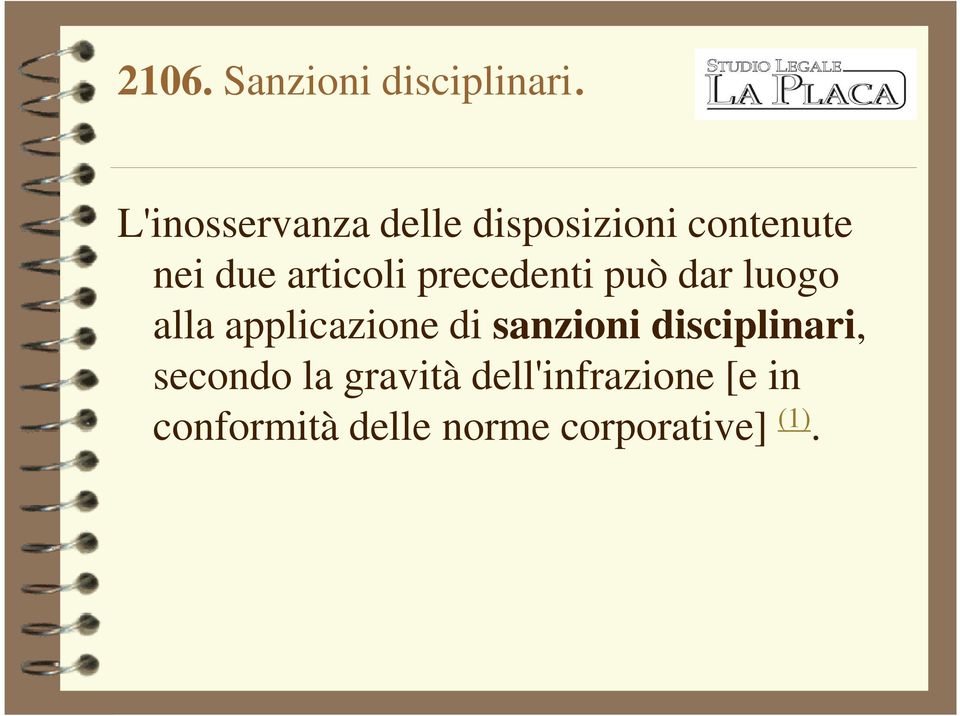 articoli precedenti può dar luogo alla applicazione di