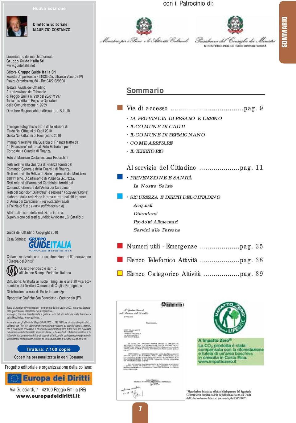 Emilia n. 939 del 23/01/1997 Testata iscritta al Registro Operatori della Comunicazione n.