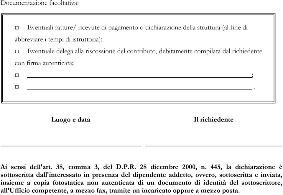 38, comma 3, del D.P.R. 28 dicembre 2000, n.