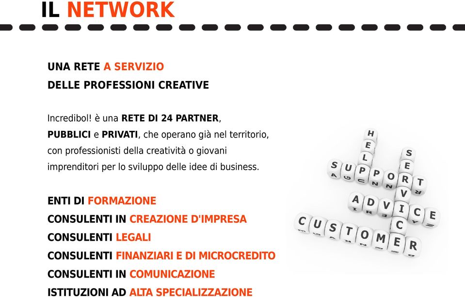 creatività o giovani imprenditori per lo sviluppo delle idee di business.