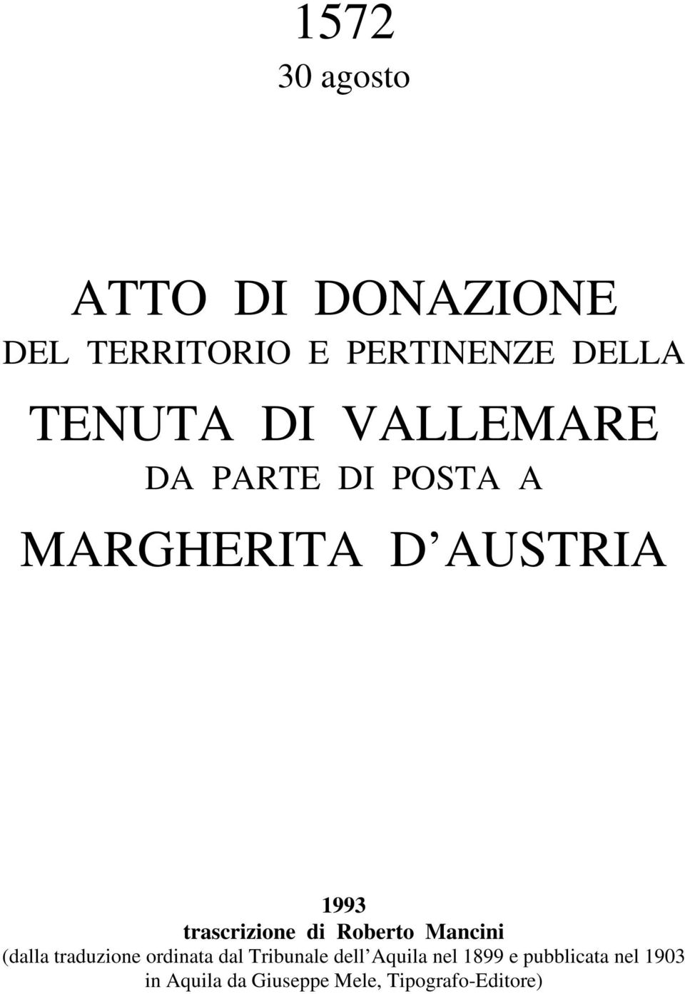 di Roberto Mancini (dalla traduzione ordinata dal Tribunale dell Aquila