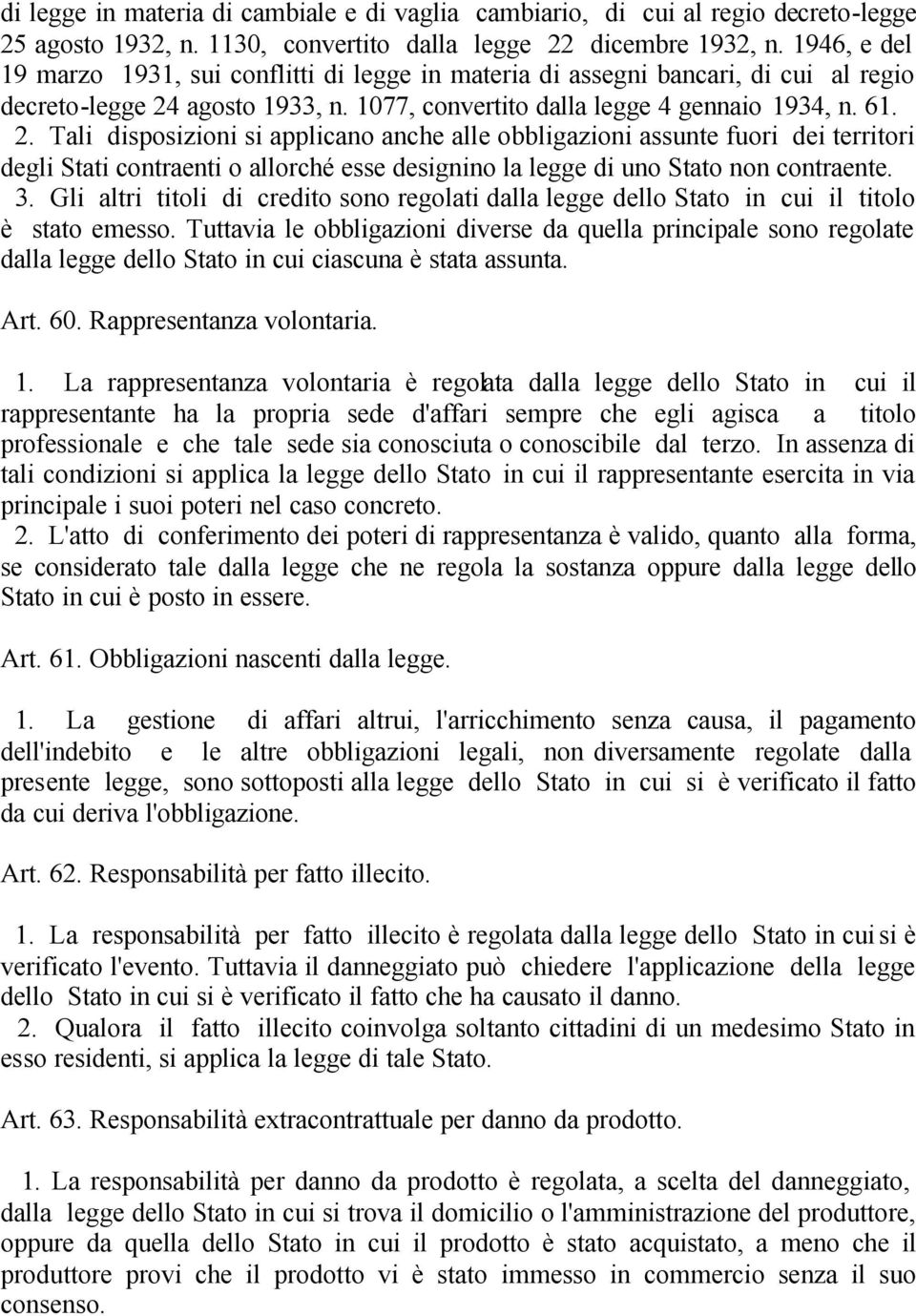 agosto 1933, n. 1077, convertito dalla legge 4 gennaio 1934, n. 61. 2.