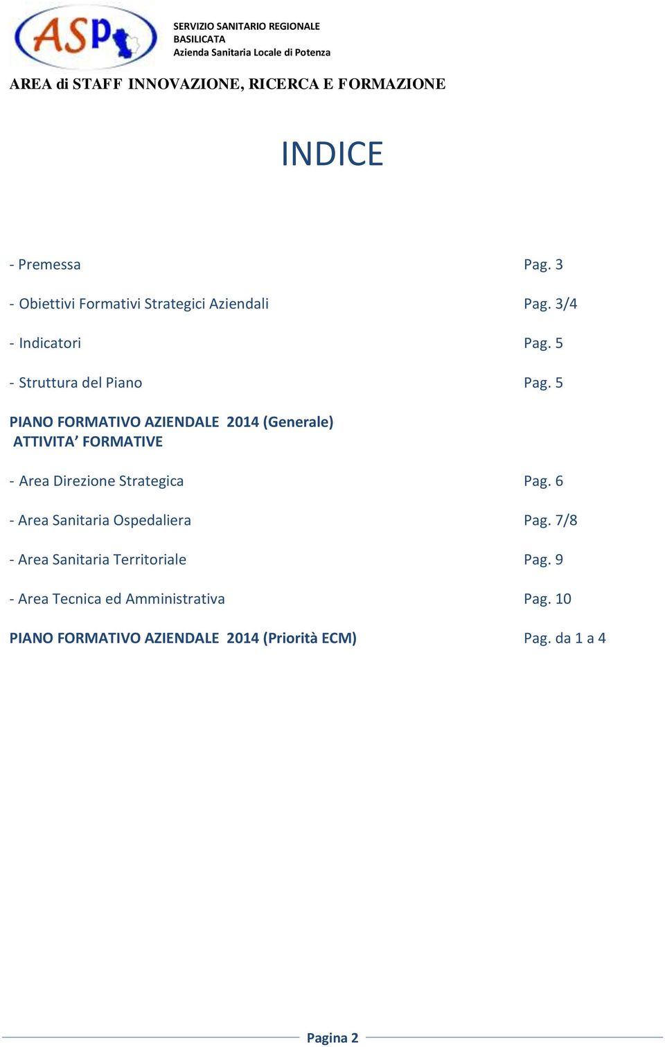 5 PIANO FORMATIVO AZIENDALE 2014 (Generale) ATTIVITA FORMATIVE - Area Pag.