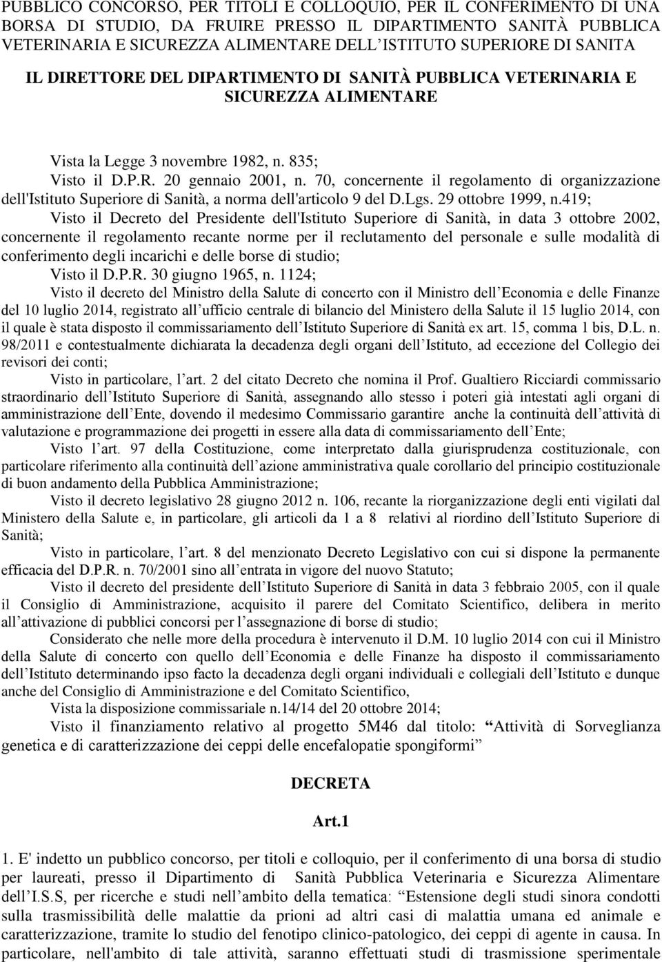 70, concernente il regolamento di organizzazione dell'istituto Superiore di Sanità, a norma dell'articolo 9 del D.Lgs. 29 ottobre 1999, n.