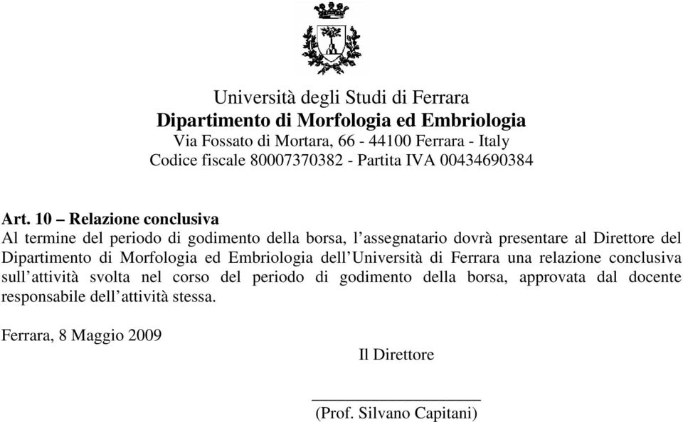 conclusiva sull attività svolta nel corso del periodo di godimento della borsa, approvata