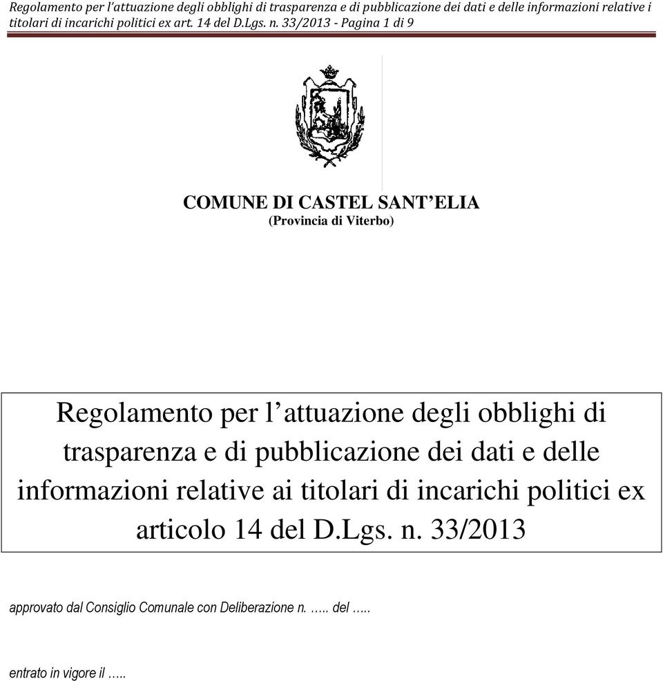 attuazione degli obblighi di trasparenza e di pubblicazione dei dati e delle informazioni relative