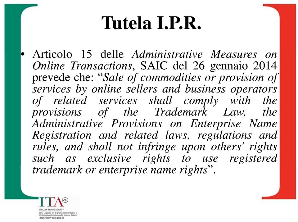 or provision of services by online sellers and business operators of related services shall comply with the provisions of the