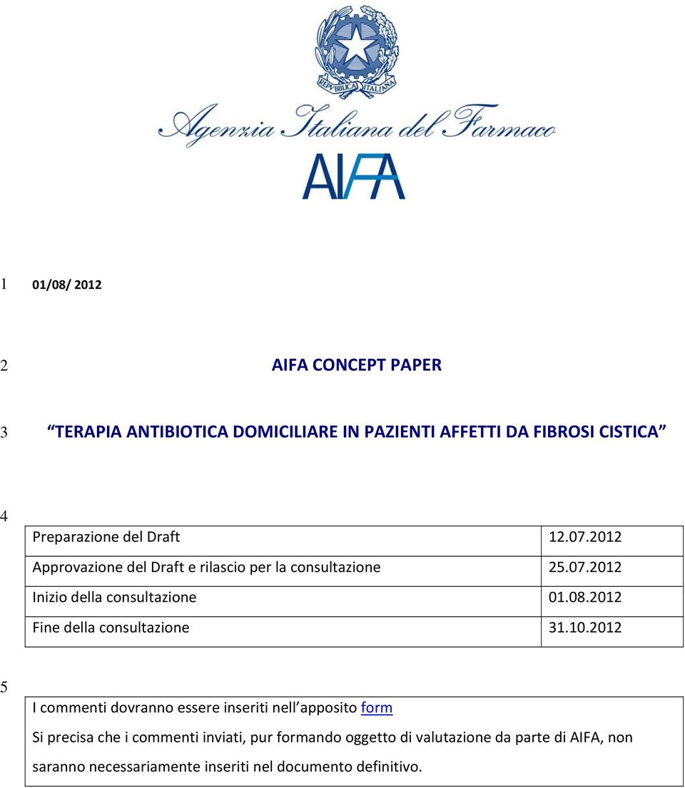 2012 Fine della consultazione 31.10.