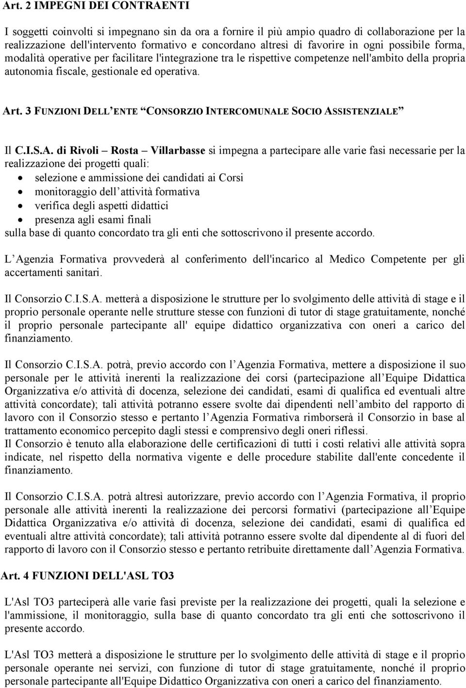 3 FUNZIONI DELL ENTE CONSORZIO INTERCOMUNAL