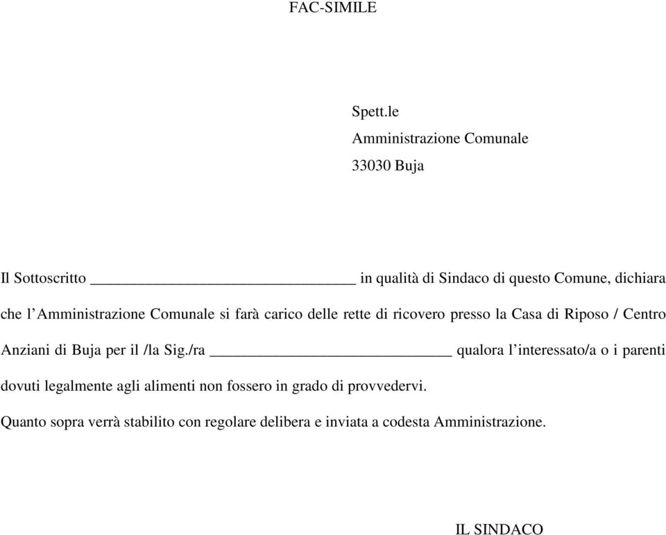 Amministrazione Comunale si farà carico delle rette di ricovero presso la Casa di Riposo / Centro Anziani di Buja