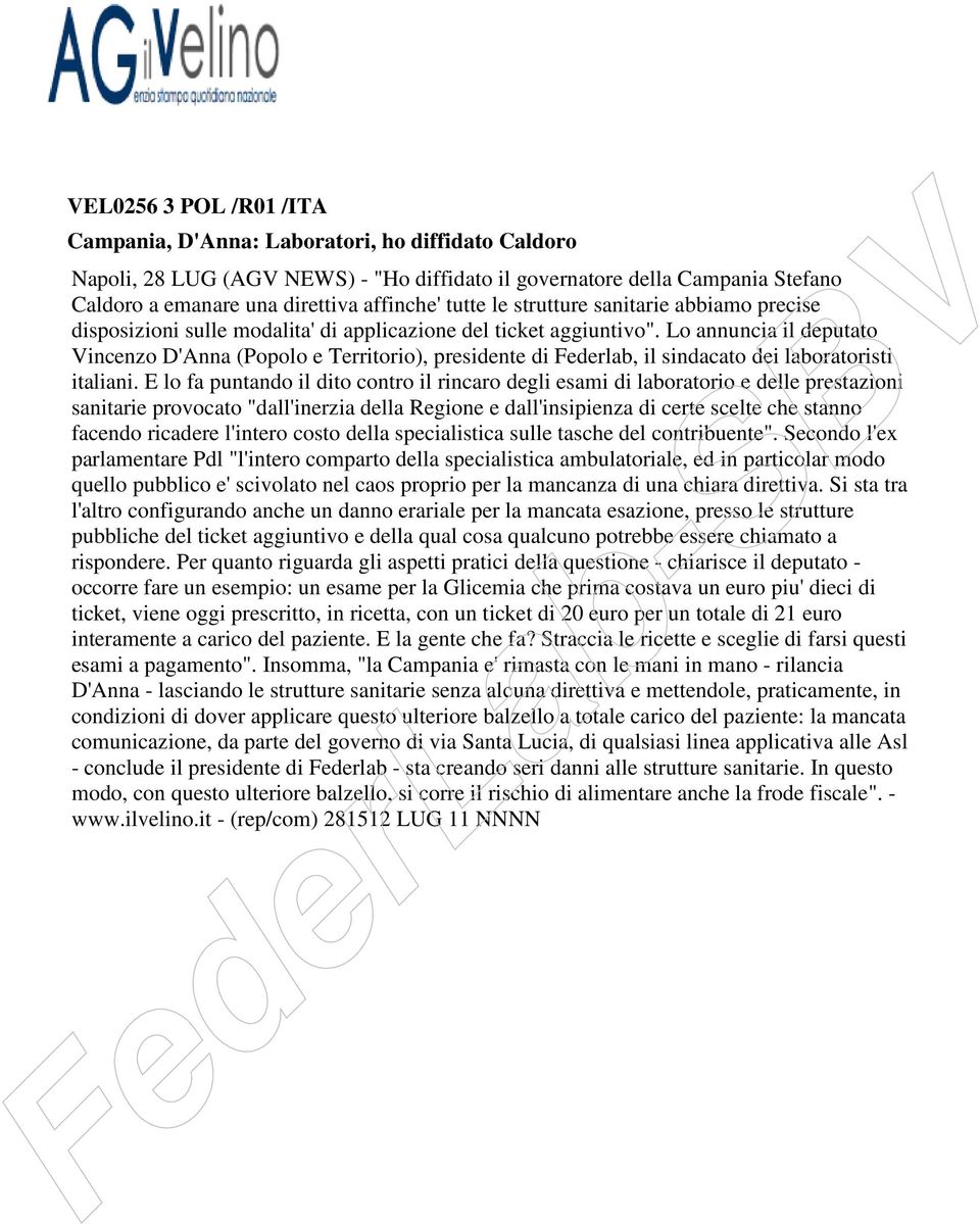 Lo annuncia il deputato Vincenzo D'Anna (Popolo e Territorio), presidente di Federlab, il sindacato dei laboratoristi italiani.