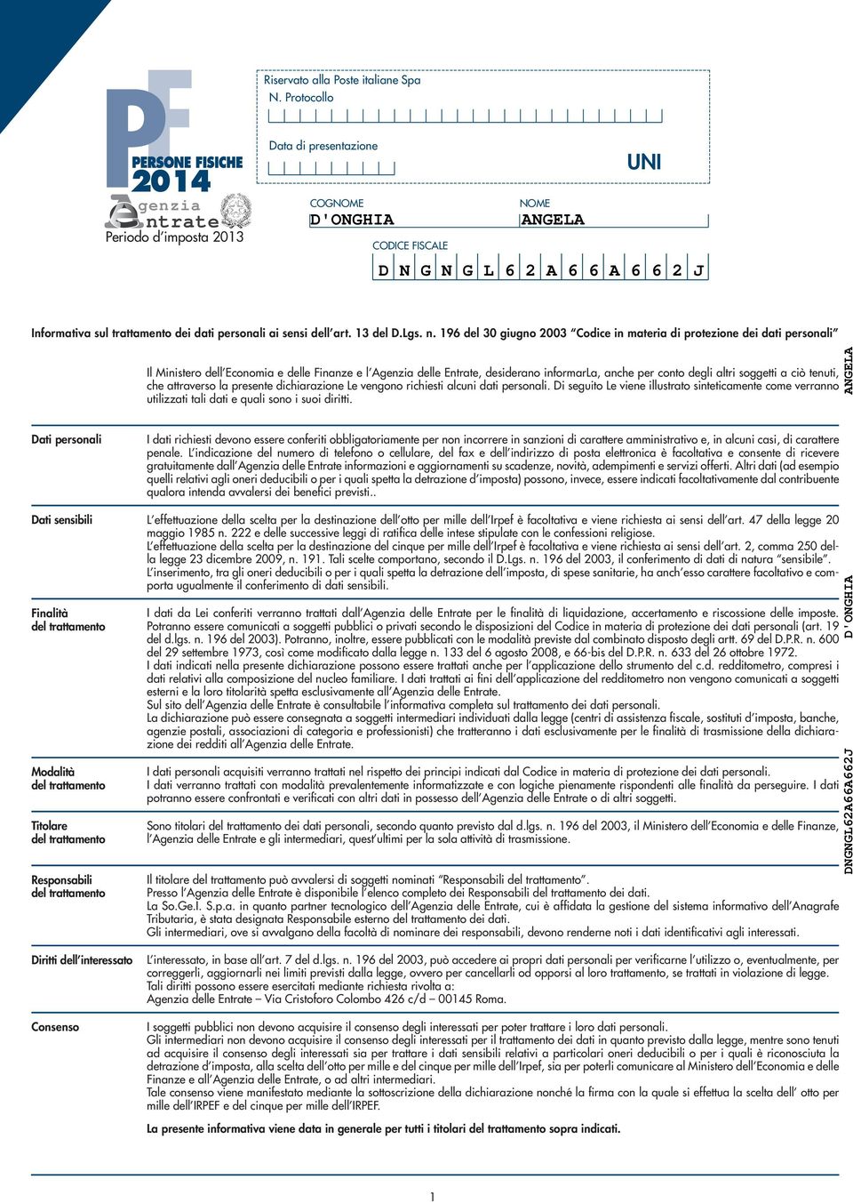 del 0 giugno 00 in materia di protezione dei dati personali Dati personali Dati sensibili Finalità del trattamento Modalità del trattamento Titolare del trattamento Responsabili del trattamento