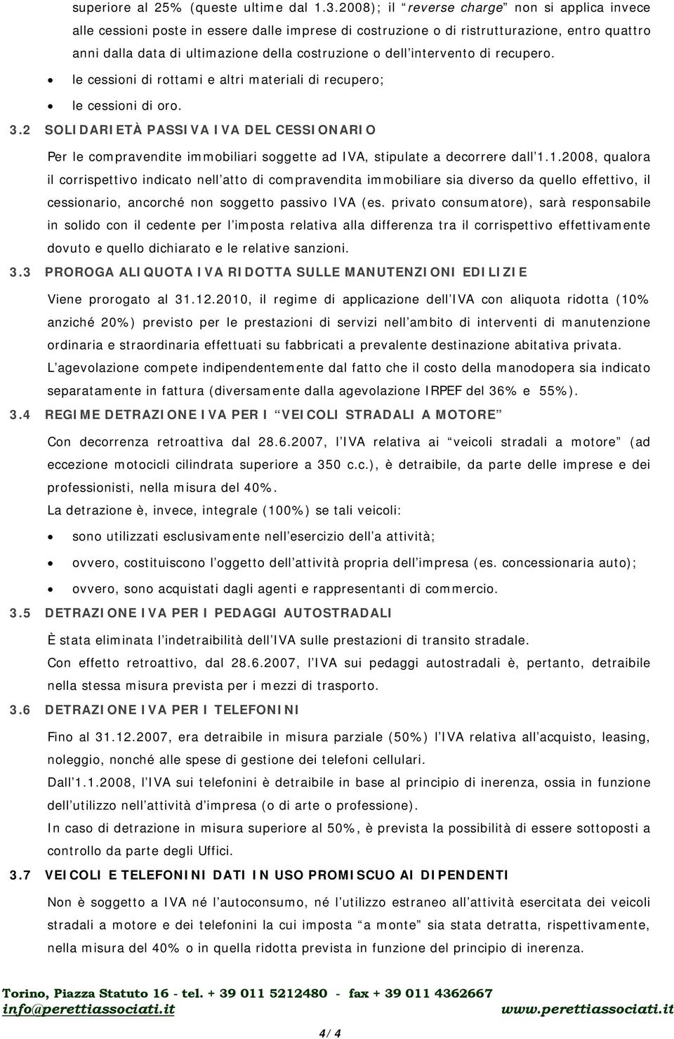 intervento di recupero. le cessioni di rottami e altri materiali di recupero; le cessioni di oro. 3.