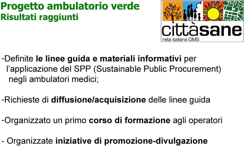 ambulatori medici; -Richieste di diffusione/acquisizione delle linee guida