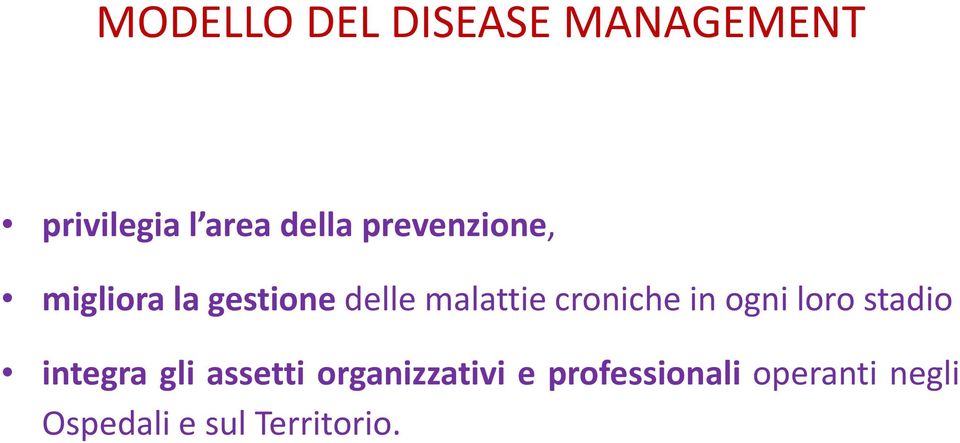 croniche in ogni loro stadio integra gli assetti