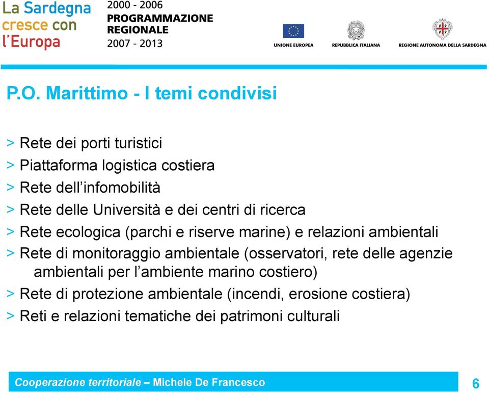 relazioni ambientali > Rete di monitoraggio ambientale (osservatori, rete delle agenzie ambientali per l ambiente