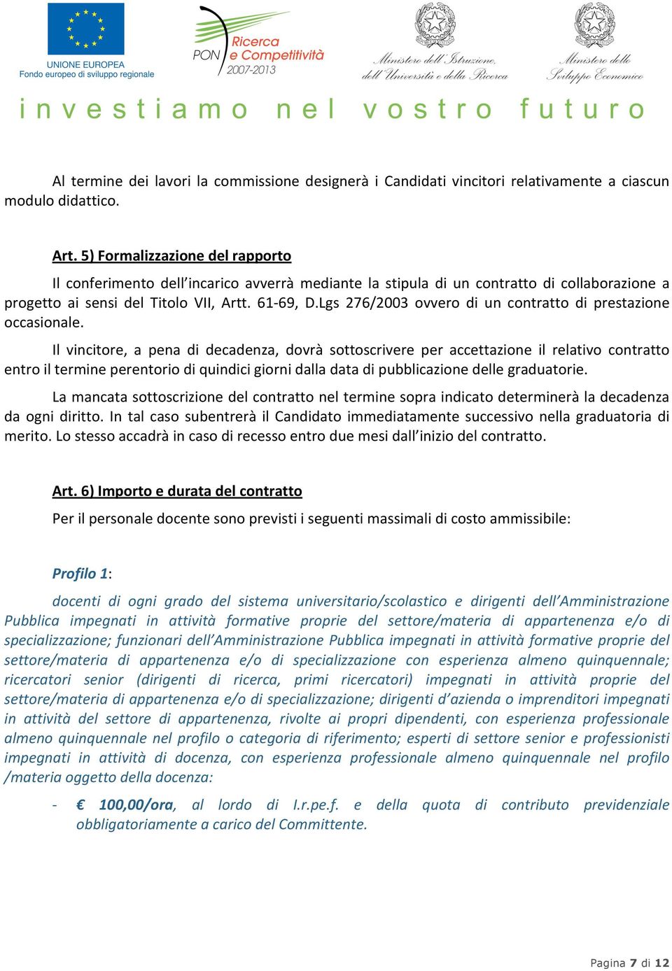 Lgs 276/2003 ovvero di un contratto di prestazione occasionale.