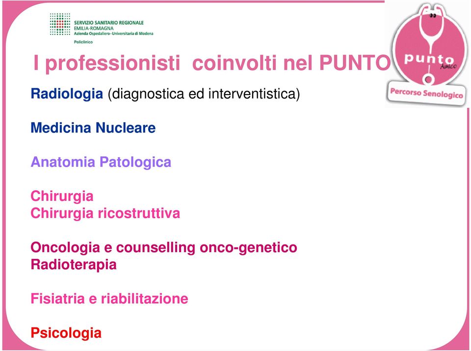 Chirurgia Chirurgia ricostruttiva Oncologia e counselling