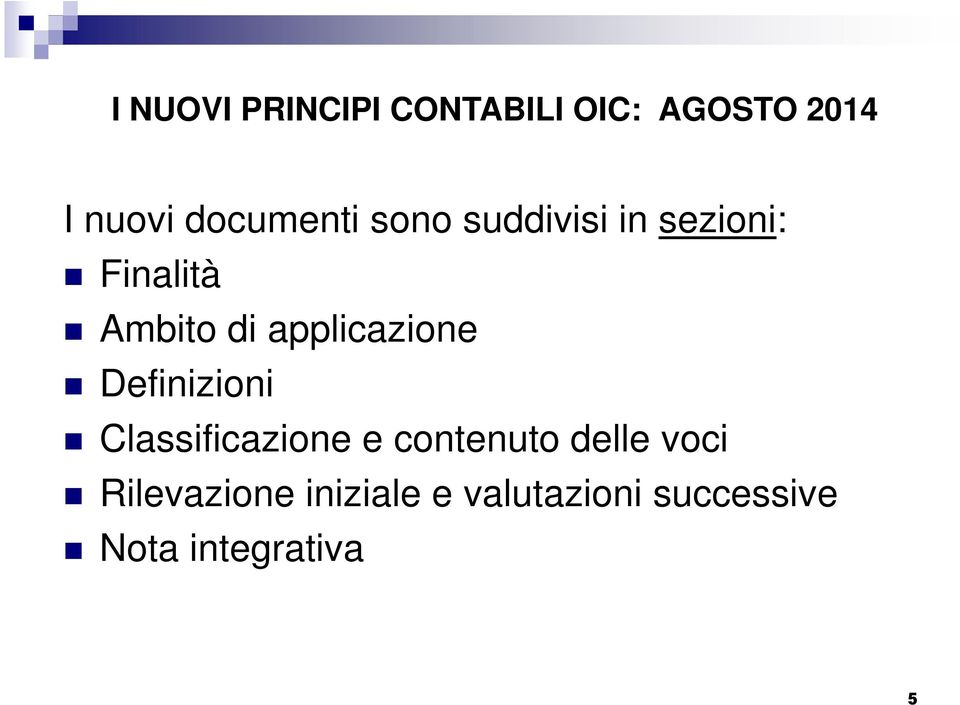 applicazione Definizioni Classificazione e contenuto delle