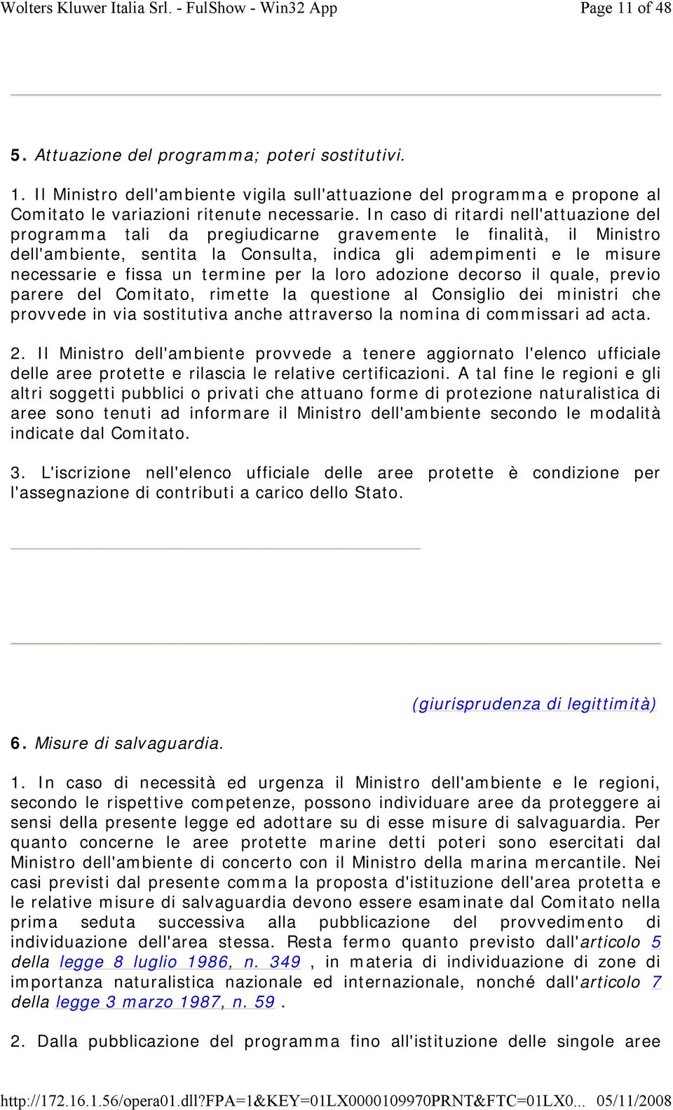 termine per la loro adozione decorso il quale, previo parere del Comitato, rimette la questione al Consiglio dei ministri che provvede in via sostitutiva anche attraverso la nomina di commissari ad