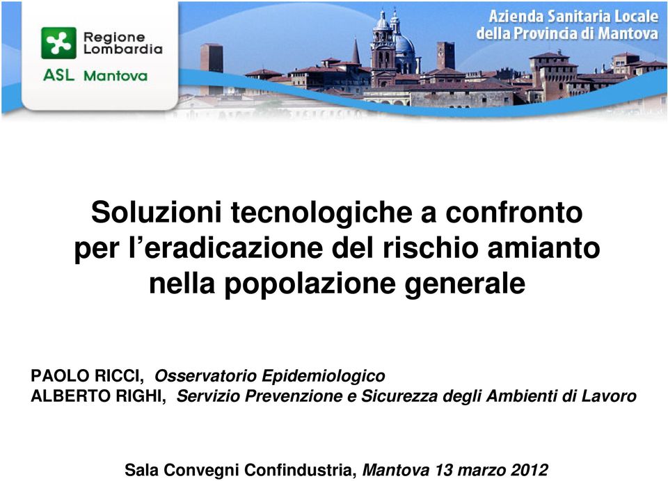 Epidemiologico ALBERTO RIGHI, Servizio Prevenzione e Sicurezza