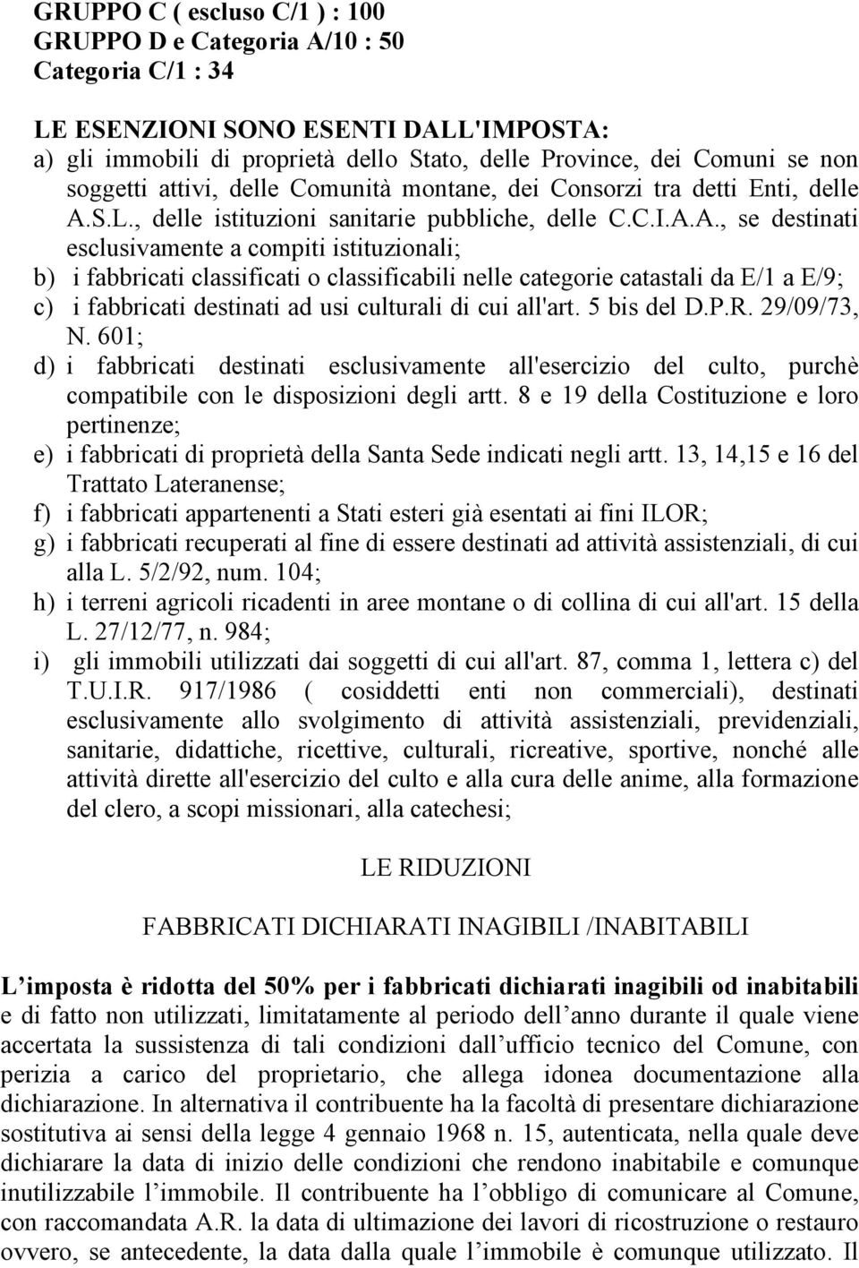 S.L., delle istituzioni sanitarie pubbliche, delle C.C.I.A.