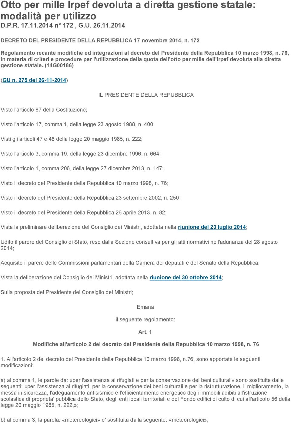 76, in materia di criteri e procedure per l'utilizzazione della quota dell'otto per mille dell'irpef devoluta alla diretta gestione statale. (14G00186) (GU n.