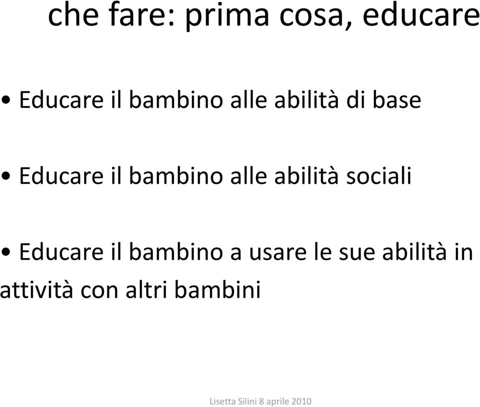 bambino alle abilità sociali Educare il