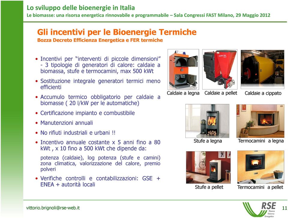 combustibile Manutenzioni annuali No rifiuti industriali e urbani!