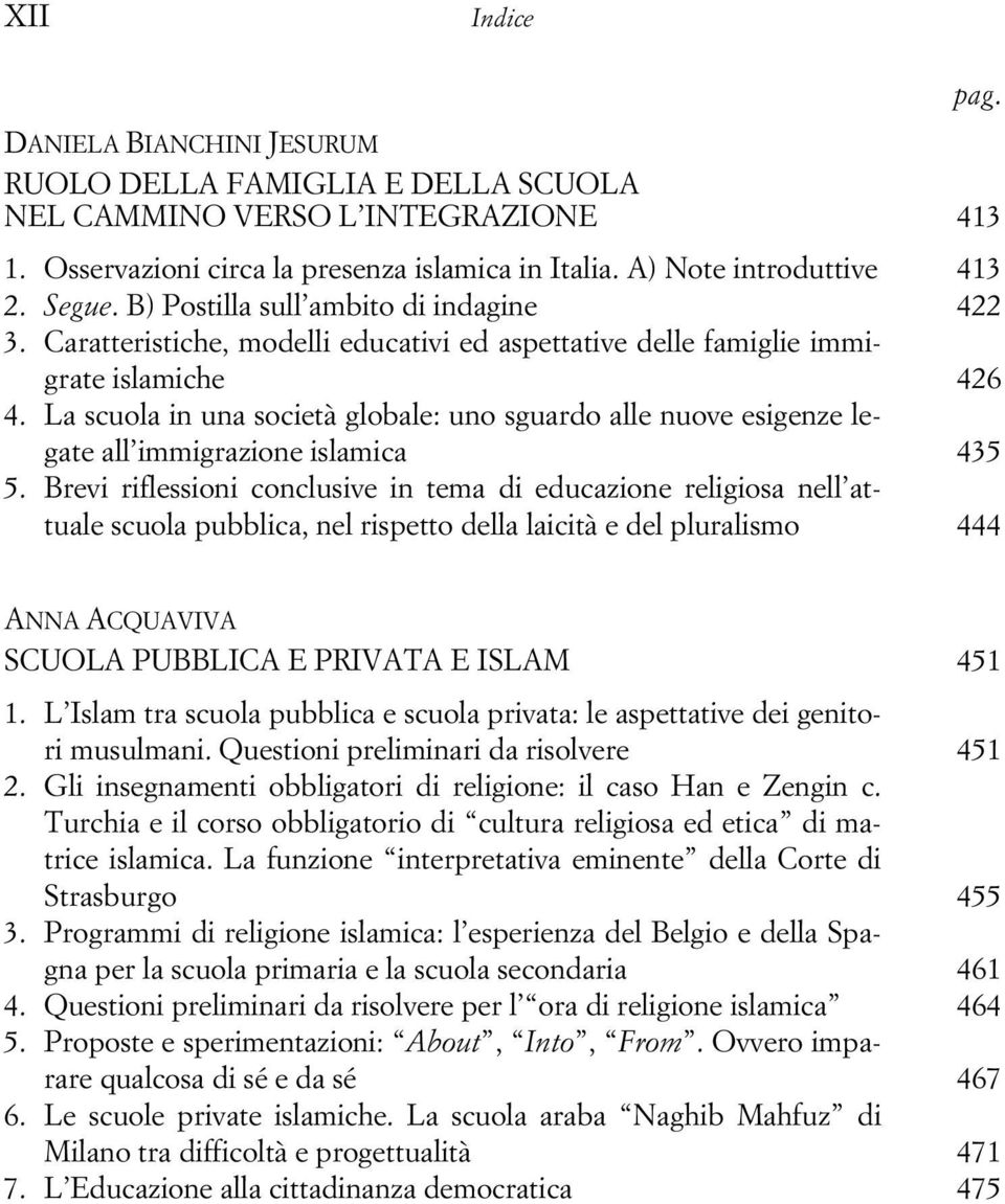 La scuola in una società globale: uno sguardo alle nuove esigenze legate all immigrazione islamica 435 5.