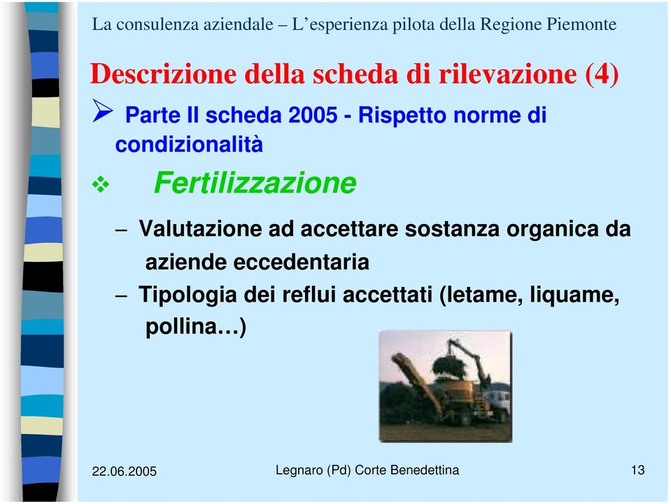 accettare sostanza organica da aziende eccedentaria Tipologia dei