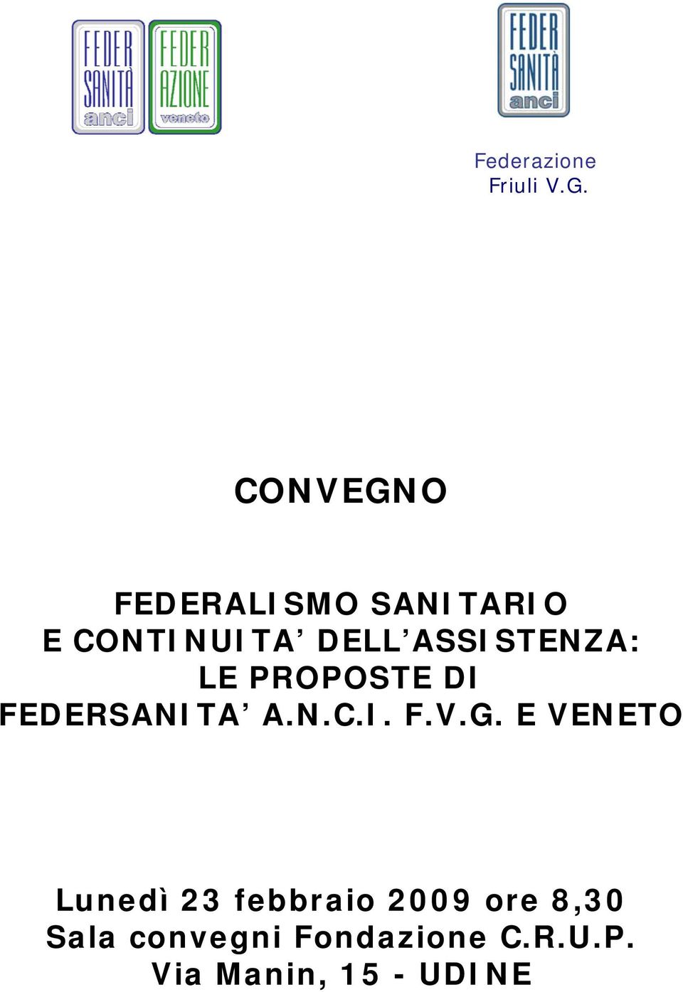 ASSISTENZA: LE PROPOSTE DI FEDERSANITA A.N.C.I. F.V.G.