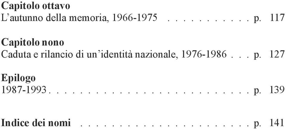 117 Capitolo nono Caduta e rilancio di un