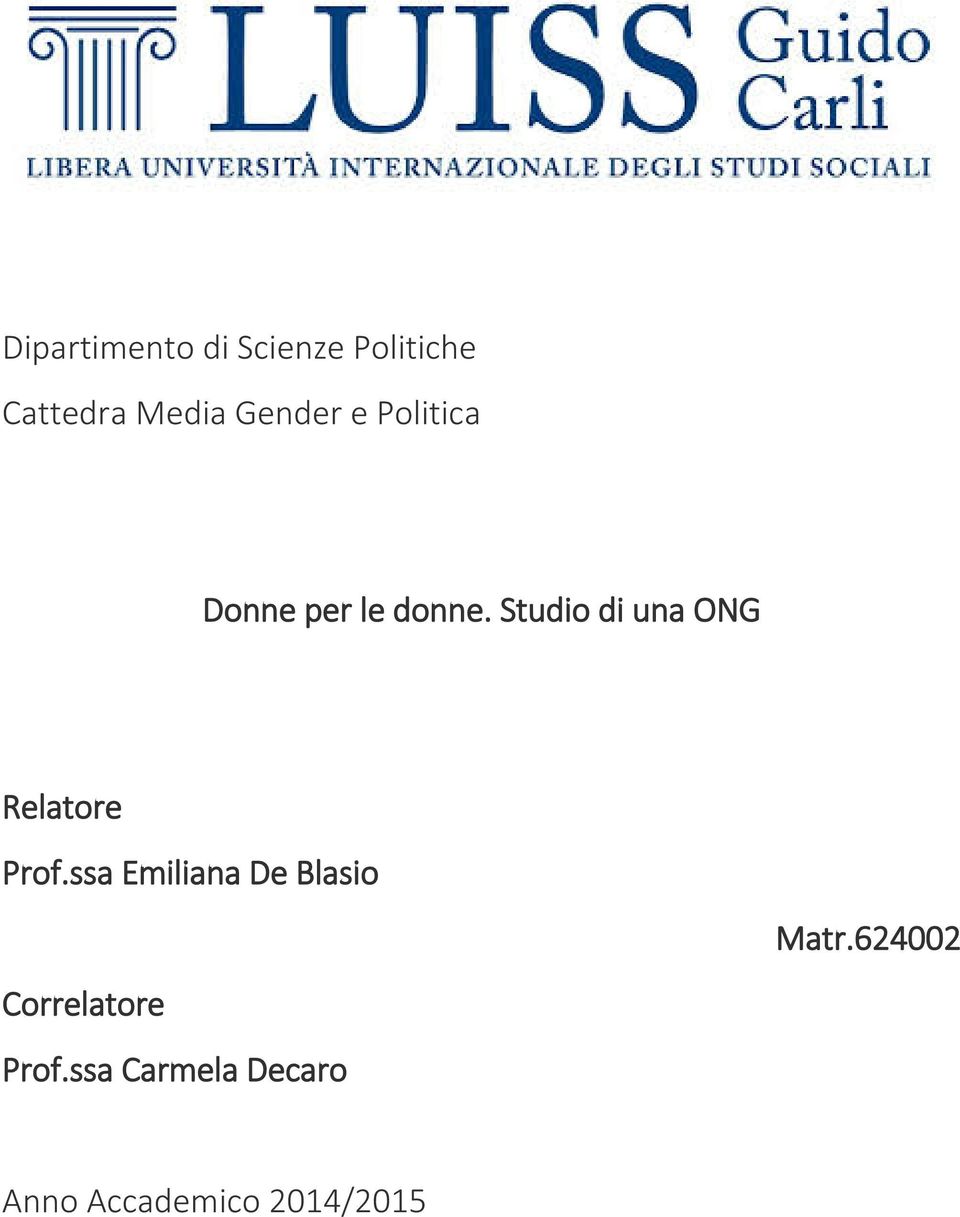 Studio di una ONG Relatore Prof.