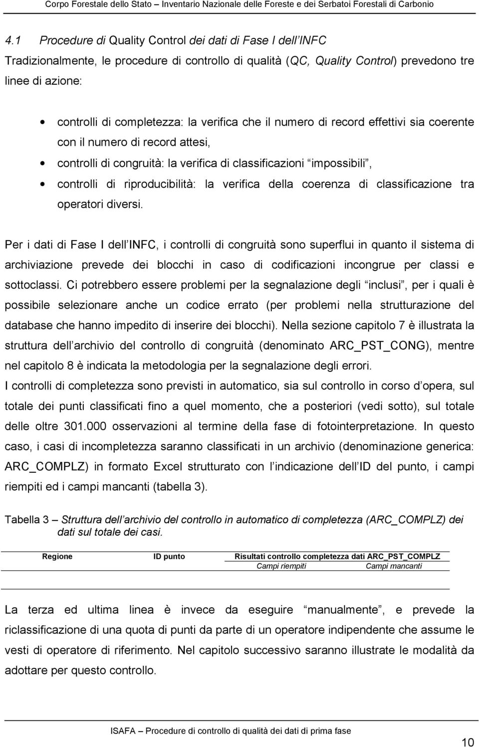 della coerenza di classificazione tra operatori diversi.