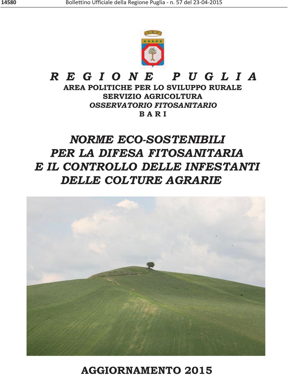 RURALE SERVIZIO AGRICOLTURA OSSERVATORIO FITOSANITARIO B A R I NORME